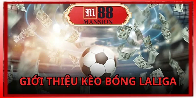 Kèo bóng Laliga